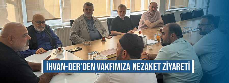 ihvan der medeniyet vakfi ziyaret