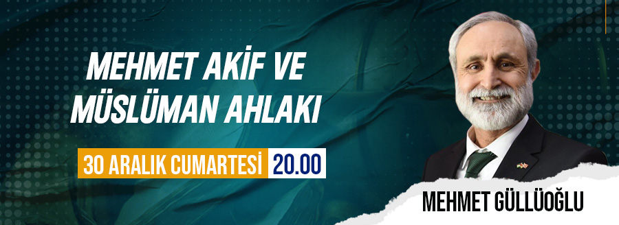 mehmet akif ve müslüman ahlakı mehmet güllüoğlu