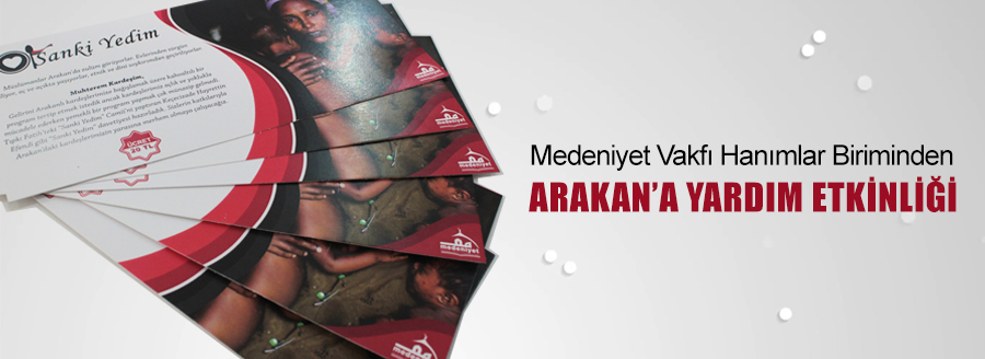 ARAKAN'A YARDIM ETKİNLİĞİ