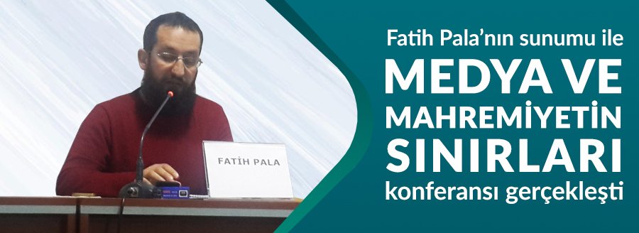 MEDYA VE MAHREMİYETİN SINIRLARI 