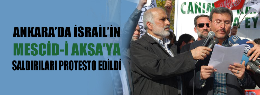 İSRAİL'İN SALDIRISI PROTESTO EDİLDİ