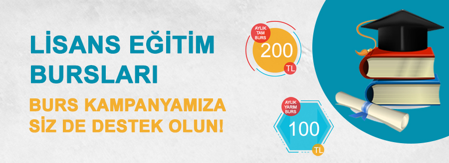 BURS KAMPANYAMIZA SİZ DE DESTEK OLUN!