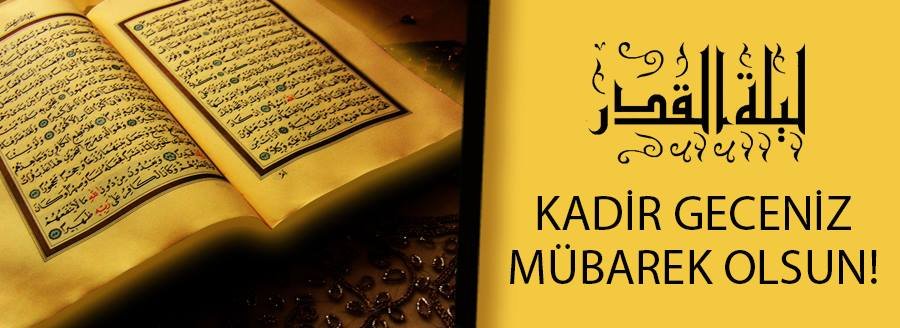 KADİR GECENİZ MÜBAREK OLSUN!