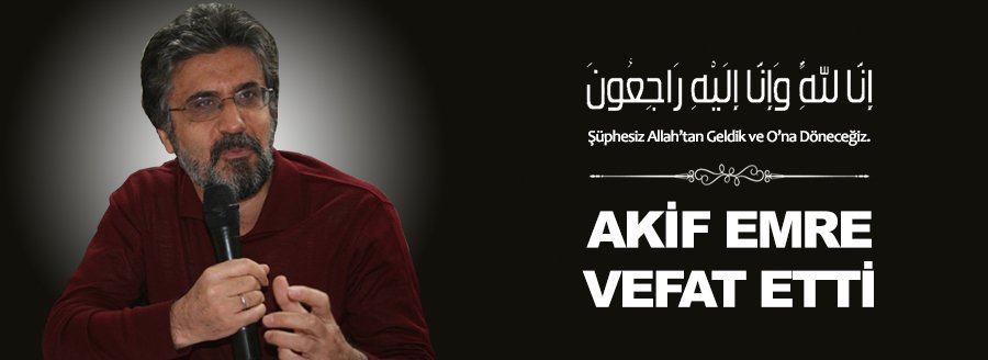 AKİF EMRE HAYATINI KAYBETTİ