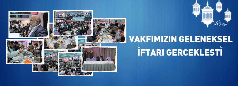 MEDENİYET VAKFI 2017 İFTARI