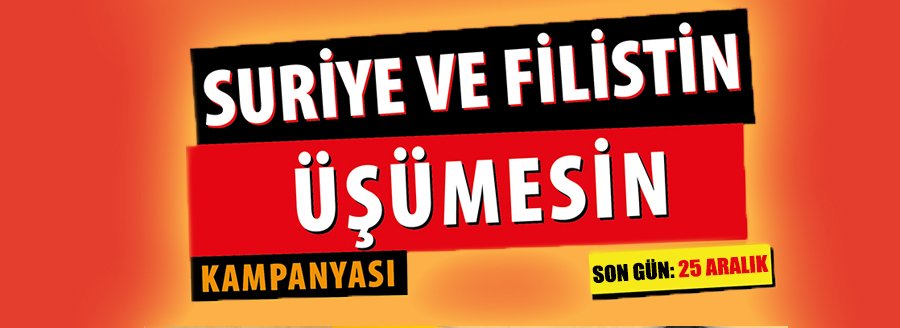 SURİYE VE FİLİSTİN ÜŞÜMESİN!
