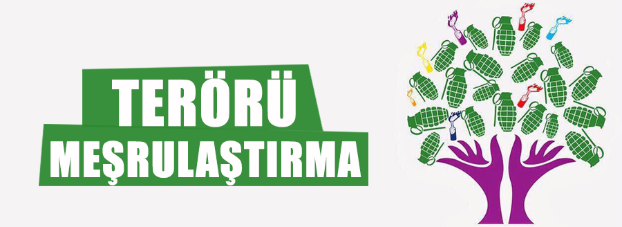 TERÖRÜ MEŞRULAŞTIRMA