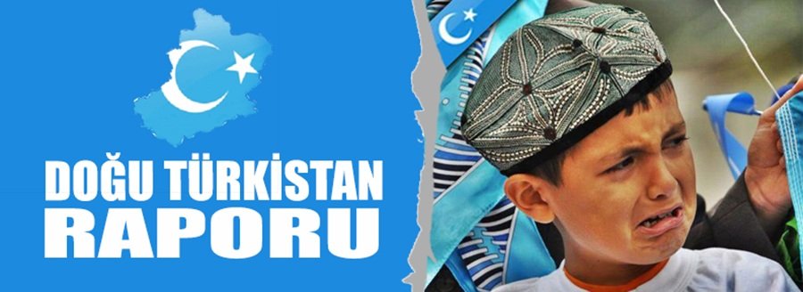 DOĞU TÜRKİSTAN RAPORU