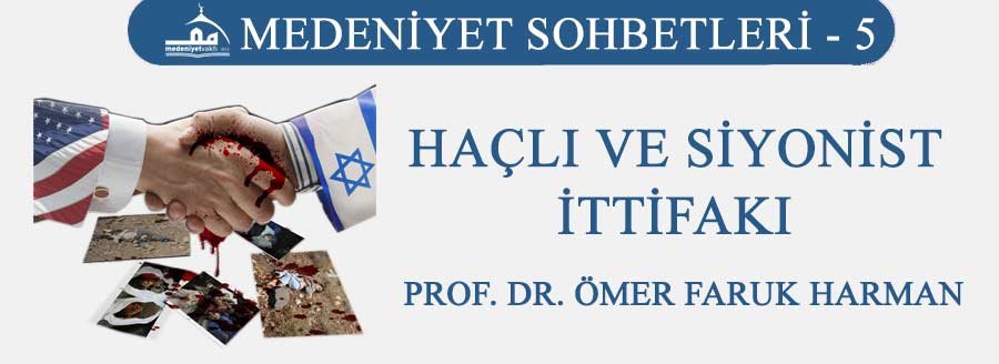 MEDENİYET SOHBETLERİ - 5