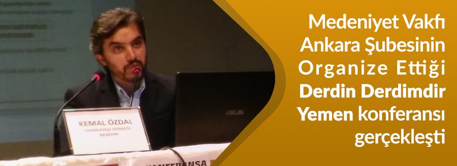 ANKARA'DA YEMEN KONFERANSI GERÇEKLEŞTİ