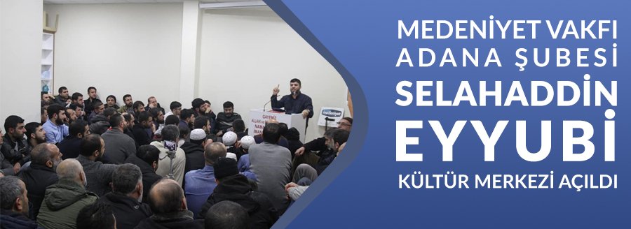 SELAHADDİN EYYUBİ KÜLTÜR MERKEZİ AÇILDI