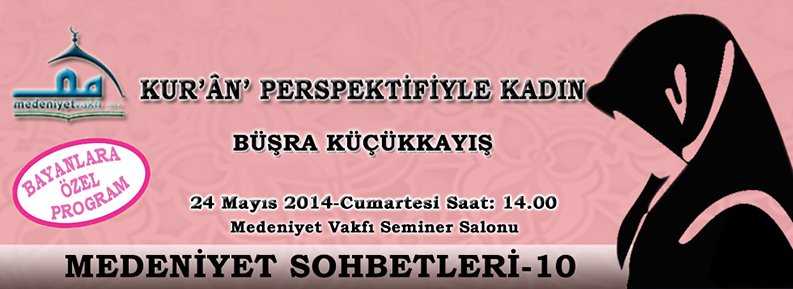MEDENİYET SOHBETLERİ - 10
