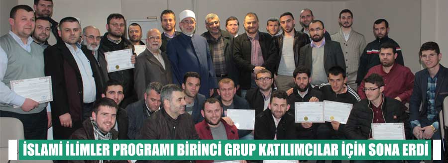 İSLAMİ İLİMLER PROGRAMI SONA ERDİ