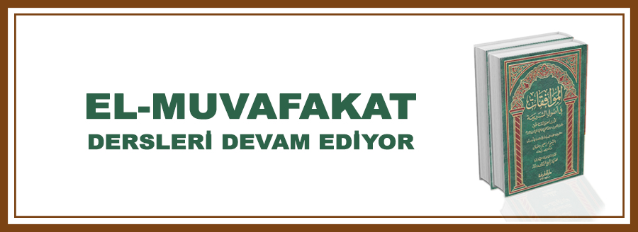 EL-MUVAFAKAT DERSLERİ DEVAM EDİYOR