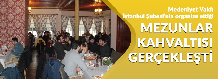 MEZUNLAR KAHVALTISI GERÇEKLEŞTİ