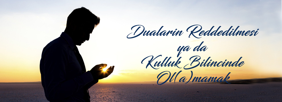Duaların Reddedilmesi