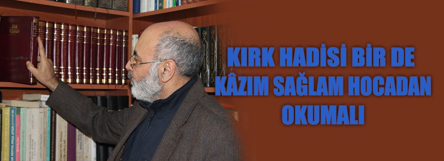 KIRK HADİS - KÂZIM SAĞLAM