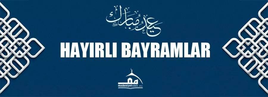 RAMAZAN BAYRAMI MESAJI 2016