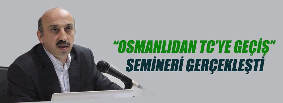 OSMANLIDAN TC'YE GEÇİŞ