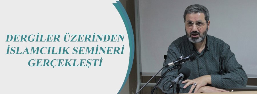 DERGİLER ÜZERİNDEN İSLAMCILIK