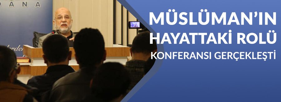 MÜSLÜMANIN HAYATTAKİ ROLÜ