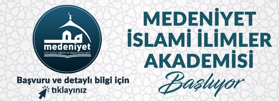 MEDENİYET İSLAMİ İLİMLER AKADEMİSİ