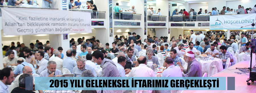2015 YILI İFTARIMIZ GERÇEKLEŞTİ
