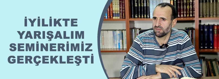 İYİLİKTE YARIŞALIM SEMİNERİ GERÇEKLEŞTİ