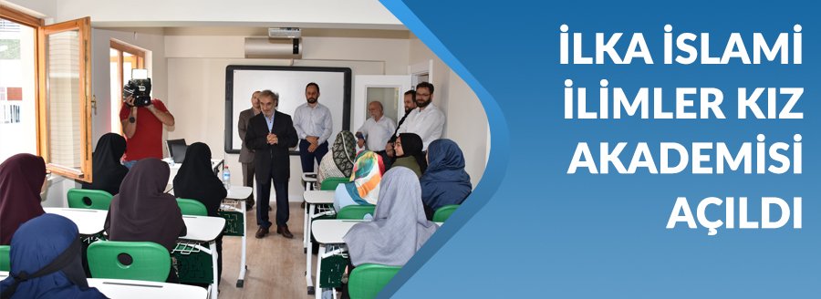 İLKA İSLAMİ İLİMLER AKADEMİSİ AÇILDI
