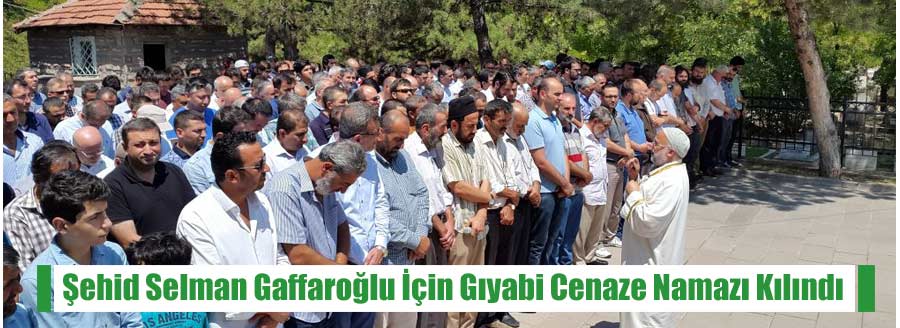 ŞEHİD SELMAN GAFFAROĞLU 