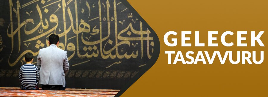 GELECEK TASAVVURU