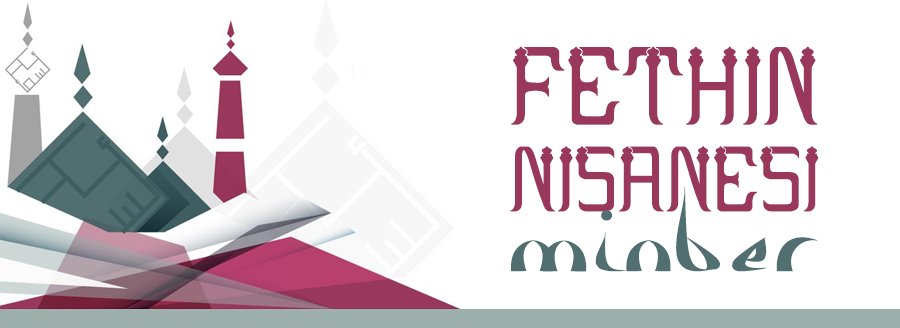 FETHİN NİŞANESİ MİNBER