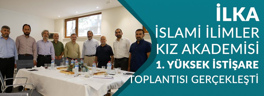 İLKA 1. YÜKSEK İSTİŞARE TOPLANTISI