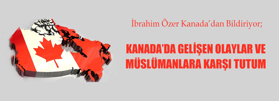 KANADA'DA NELER OLUYOR?