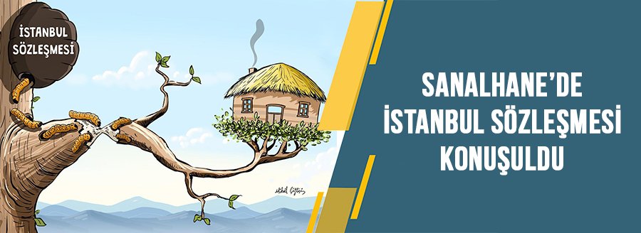 SANALHANE'DE İSTANBUL SÖZLEŞMESİ