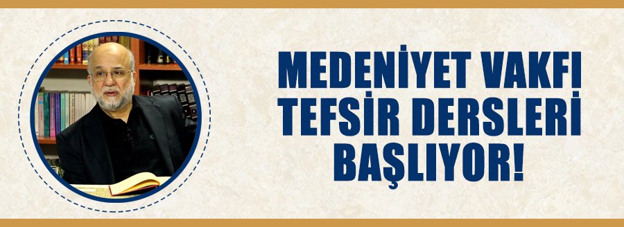 TEFSİR DERSLERİ BAŞLIYOR