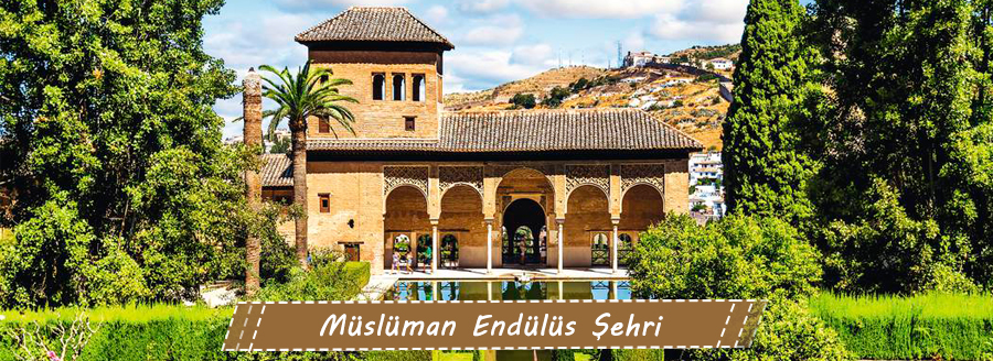 MÜSLÜMAN ENDÜLÜS ŞEHRİ