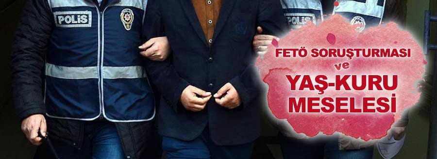 YAŞ-KURU MESELESİ
