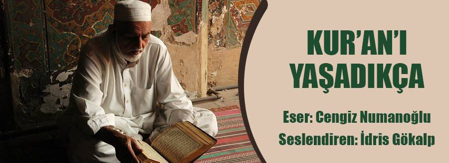 KUR'AN'I YAŞADIKÇA - İDRİS GÖKALP