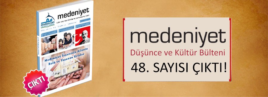 MEDENİYET BÜLTENİNİN 48. SAYISI ÇIKTI