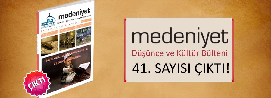 MEDENİYET BÜLTENİNİN 41. SAYISI ÇIKTI