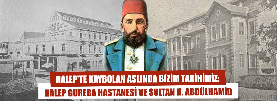 HALEP'TE KAYBOLAN ASLINDA BİZİM TARİHİMİZ