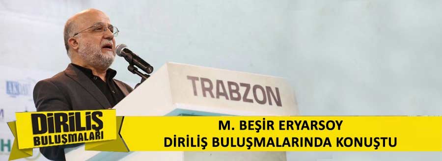 BEŞİR ERYARSOY'UN DİRİLİŞ KONUŞMASI